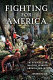 Fighting for America : the struggle for mastery in North America, 1519-1871