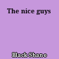 The nice guys