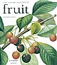 Une histoire illustrée du fruit