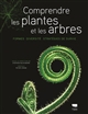 Comprendre les plantes et les arbres : formes, diversité, stratégies de survie