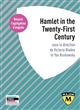 "Hamlet" in the twenty-first century