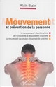 Mouvement et prévention de la personne : le sens postural fonction pilote : de l'action et de la disponibilité corporelle : le mouvement succession-glissement de postures