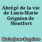 Abrégé de la vie de Louis-Marie Grignion de Montfort