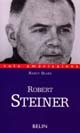 Robert Steiner : la rhétorique de la passion