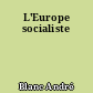 L'Europe socialiste