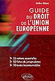 Guide du droit de l'Union européenne