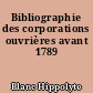Bibliographie des corporations ouvrières avant 1789