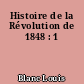 Histoire de la Révolution de 1848 : 1