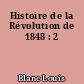 Histoire de la Révolution de 1848 : 2
