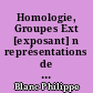 Homologie, Groupes Ext [exposant] n représentations de longueur finie des groupes de Lie