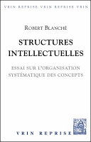 Structures intellectuelles : essai sur l'organisation systématique des concepts