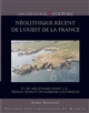 Néolithique récent de l Ouest de la France : IVe IIIe millénaires avant J.-C. : productions et dynamiques culturelles