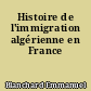 Histoire de l'immigration algérienne en France