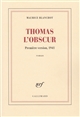 Thomas l'obscur : première version, 1941 : roman