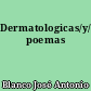 Dermatologicas/y/otros poemas