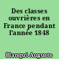 Des classes ouvrières en France pendant l'année 1848
