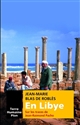 En Libye : Sur les traces de Jean-Raimond Pacho