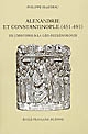 Alexandrie et Constantinople, 451-491 : de l'histoire à la géo-ecclésiologie