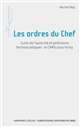 Les 	ordres du Chef : culte de l'autorité et ambitions technocratiques : le CNRS sous Vichy