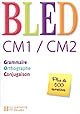Bled, CM1/CM2 : orthographe grammaire conjugaison