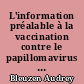 L'information préalable à la vaccination contre le papillomavirus : une description à partir de 126 situations rencontrées en cabinet de médecine générale