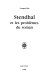 Stendhal et les problèmes du roman