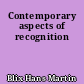 Contemporary aspects of recognition