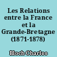 Les Relations entre la France et la Grande-Bretagne (1871-1878)