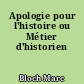 Apologie pour l'histoire ou Métier d'historien