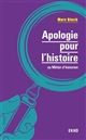 Apologie pour l'histoire ou Métier d'historien