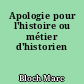 Apologie pour l'histoire ou métier d'historien