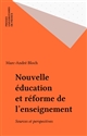 Nouvelle éducation et réforme de l'enseignement : Sources et perspectives