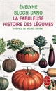 La fabuleuse histoire des légumes
