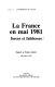 La France en mai 1981 : forces et faiblesses : rapport au Premier ministre