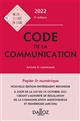 Code de la communication : annoté & commenté