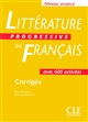 Littérature progressive du français avec 600 activités : Niveau avancé : corrigés