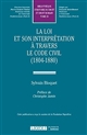 La loi et son interprétation à travers le Code civil (1804-1880)