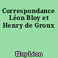 Correspondance Léon Bloy et Henry de Groux