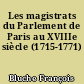 Les magistrats du Parlement de Paris au XVIIIe siècle (1715-1771)