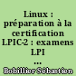 Linux : préparation à la certification LPIC-2 : examens LPI 201 et LPI 202 : 35 travaux pratiques, 127 questions-réponses