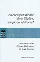 La coresponsabilité en Église, utopie ou réalisme ? : actes du colloque, Marseille, 16-17 janvier 2009