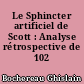 Le Sphincter artificiel de Scott : Analyse rétrospective de 102 dossiers
