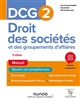 DCG 2 Droit des sociétés et des groupements d'affaires : Manuel 2023-2024