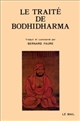 Le Traité de Bodhidharma : première anthologie du bouddhisme Chan