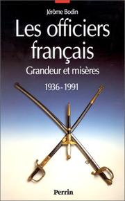 Les Officiers français : grandeur et misères, 1936-1991
