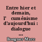 Entre hier et demain, l'œcuménisme d'aujourd'hui : dialogue entre M. le Pasteur Marc Bœgner et le Révérend Père Congar : le mardi 24 janvier 1967 au théatre des ambassadeurs
