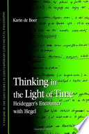 Thinking in the light of time : Heidegger's encounter with Hegel