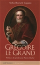 Grégoire le Grand : aux origines du Moyen Age