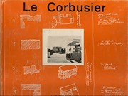 Le Corbusier et Pierre Jeanneret : [1] : Œuvre complète (1910-1929)