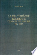 La bibliothèque parisienne de Gabriel Naudé en 1630 : les lectures d'un libertin érudit